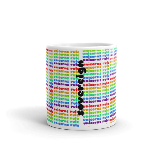 Unicorns Rule Mug by Sovereign