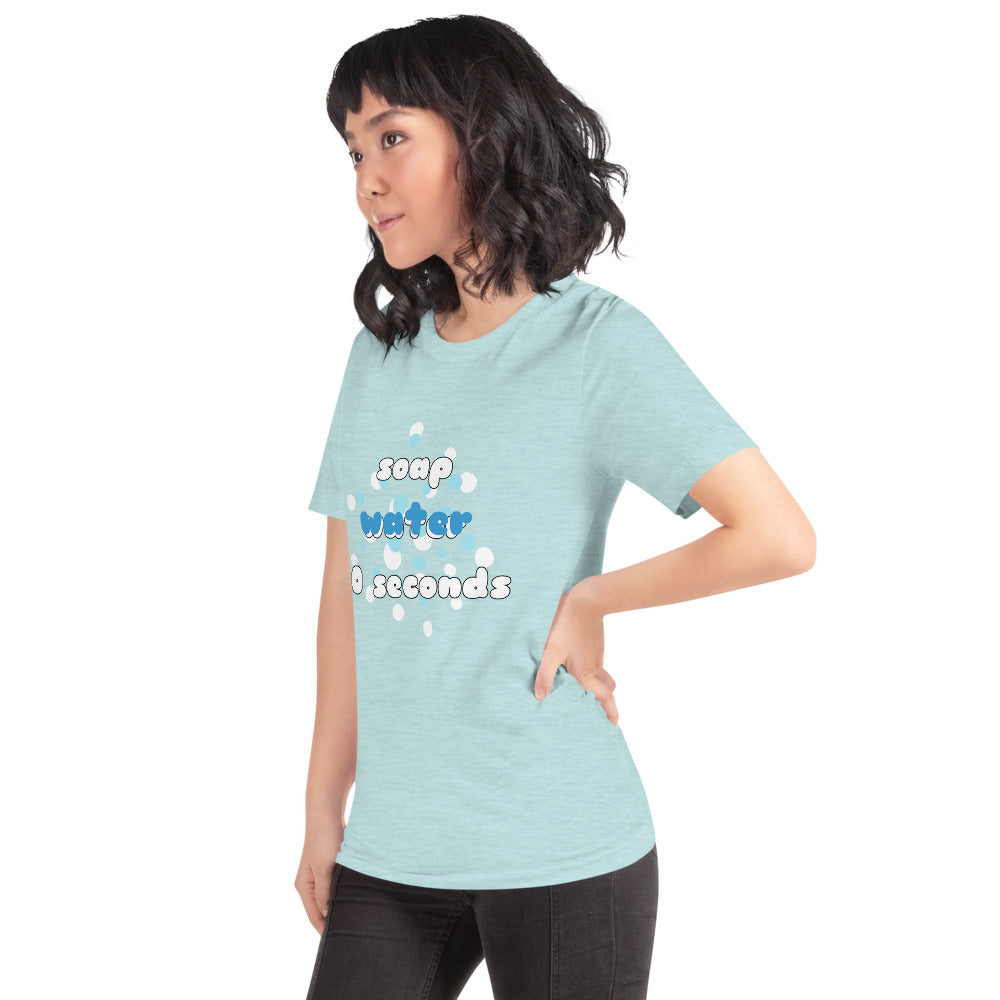 Soap, Water, and 30 Seconds Short-Sleeve Unisex T-Shirt by Sovereign