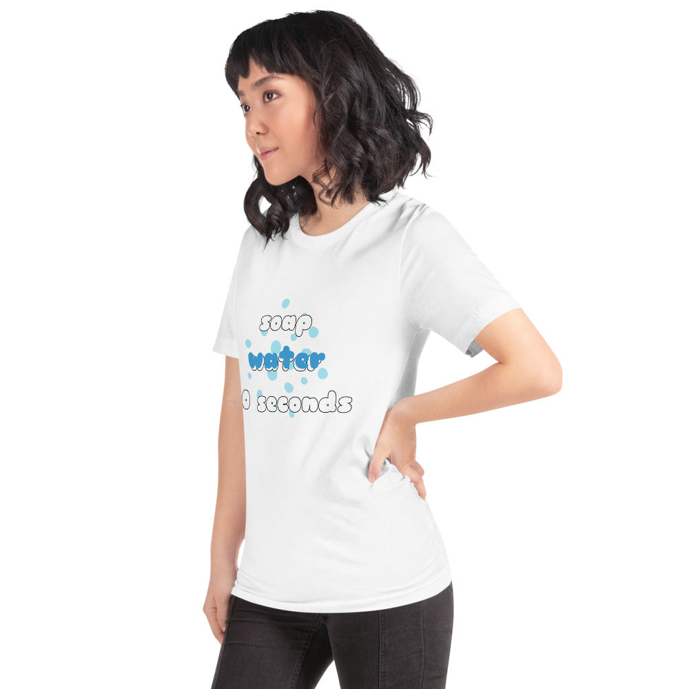 Soap, Water, and 30 Seconds Short-Sleeve Unisex T-Shirt by Sovereign