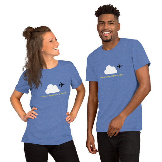 My Airplane Name is Helga Short-Sleeve Unisex T-Shirt